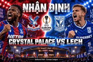 Nhận định Crystal Palace vs Lech Poznan 18/9/2026: Soi kèo Europa League | OK9